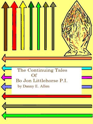 cover image of The Continuing Tales of Bo Jon Littlehorse, P.I.